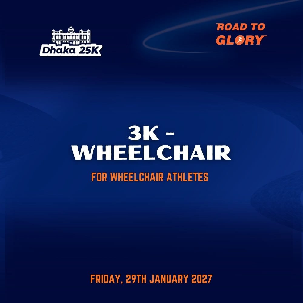 DHAKA 25K - 3K WHEELCHAIR