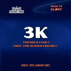 Dhaka 25K - 3K Friends & Family Run